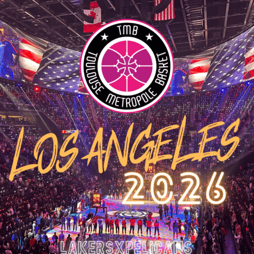 TOULOUSE MÉTROPOLE BASKET- LOS ANGELES 2026